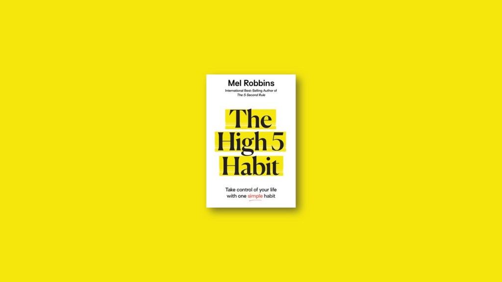 The High 5 Habit by Mel&nbsp;Robbins